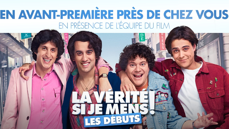« La vérité si je mens : les débuts » en avant-première au cinéma Pathé