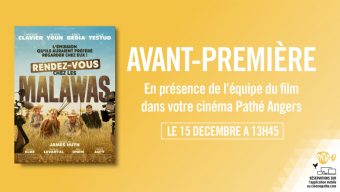 Le film « Rendez-vous chez les Malawas » en avant-première au cinéma Pathé dimanche 15 décembre