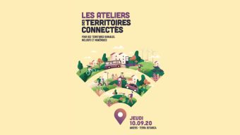 Les Ateliers des territoires connectés lancés à Angers