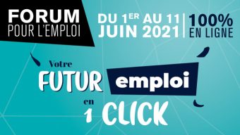 Plus de 100 entreprises recruteront en ligne au Forum pour l’emploi, du 1er au 11 juin 2021