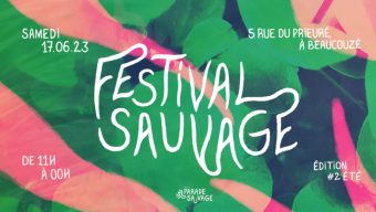 Le Festival Sauvage revient le 17 juin pour sa deuxième édition